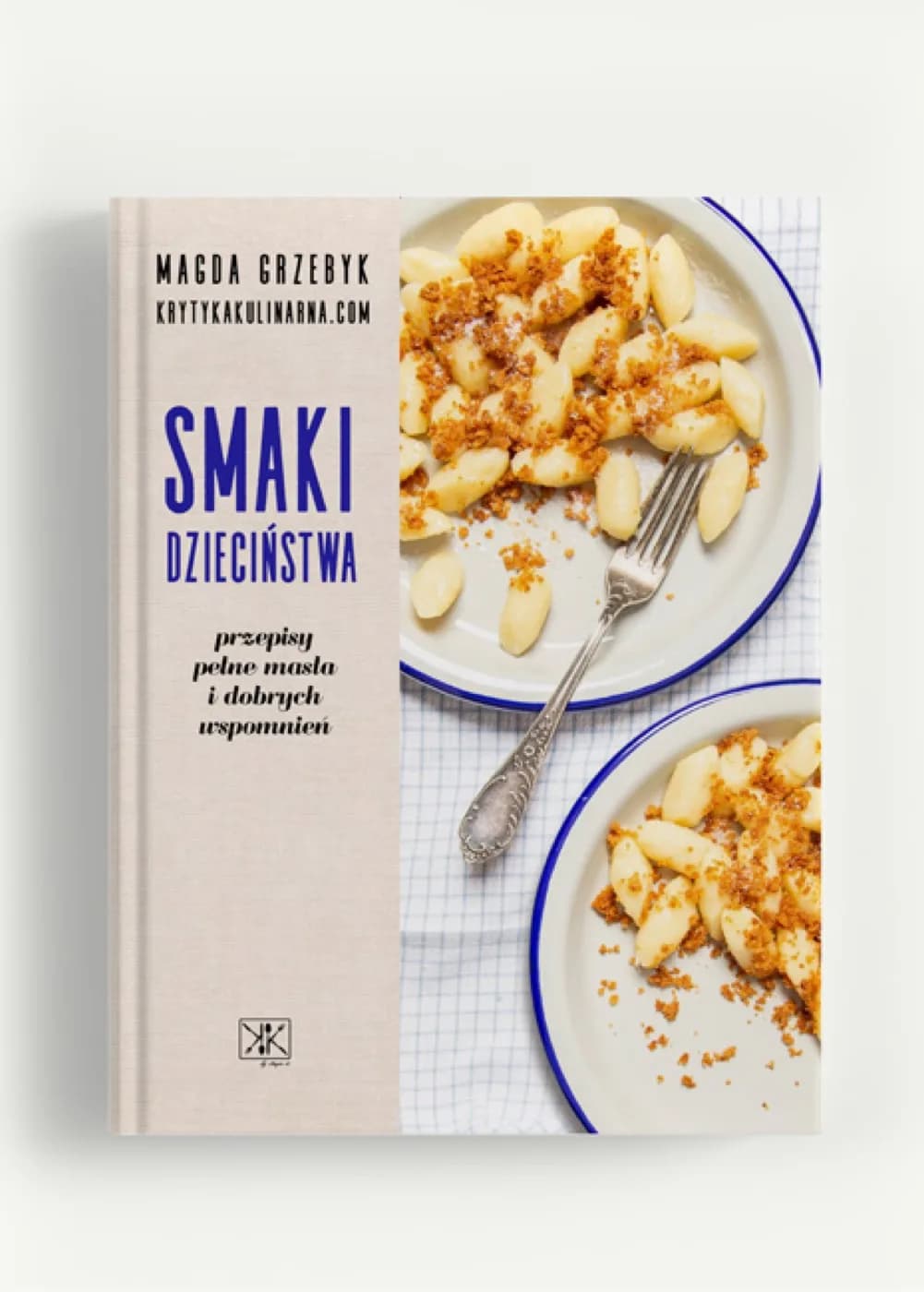 Smaki dzieciństwa. Przepisy pełne masła i dobrych wspomnień